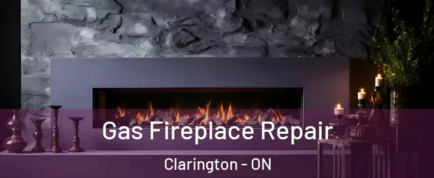  Gas Fireplace Repair Clarington - ON
