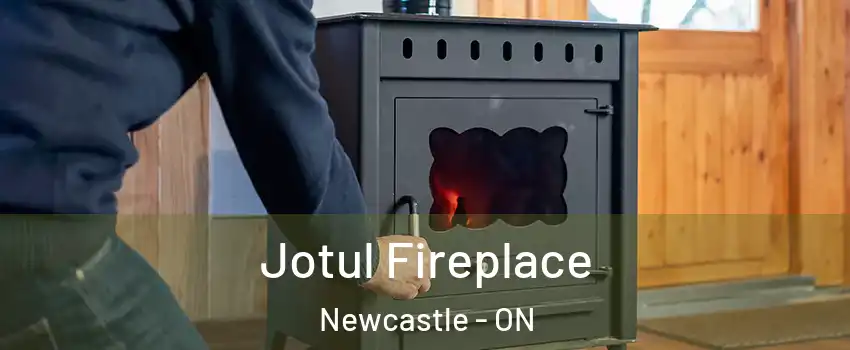  Jotul Fireplace Newcastle - ON