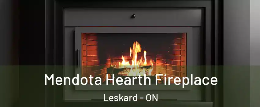 Mendota Hearth Fireplace Leskard - ON