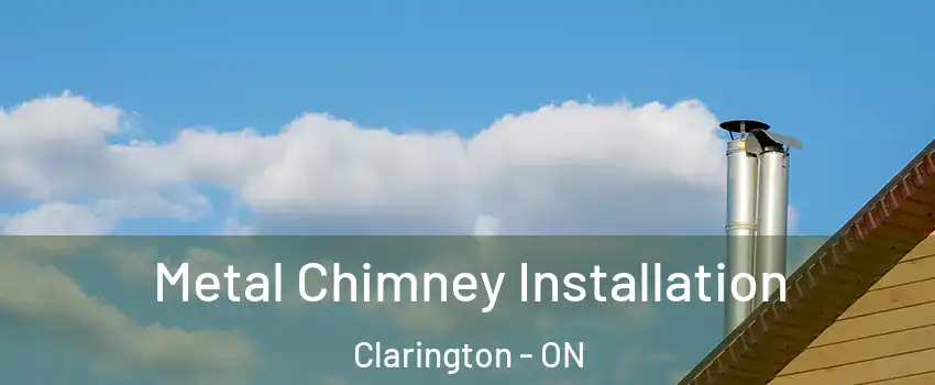  Metal Chimney Installation Clarington - ON