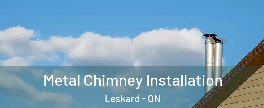  Metal Chimney Installation Leskard - ON