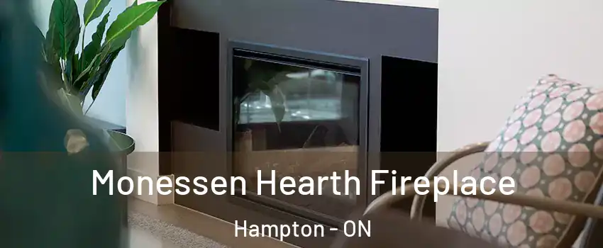  Monessen Hearth Fireplace Hampton - ON