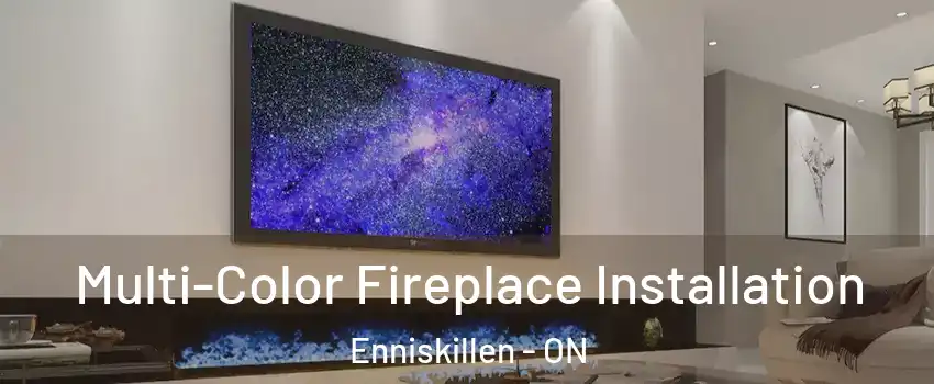  Multi-Color Fireplace Installation Enniskillen - ON