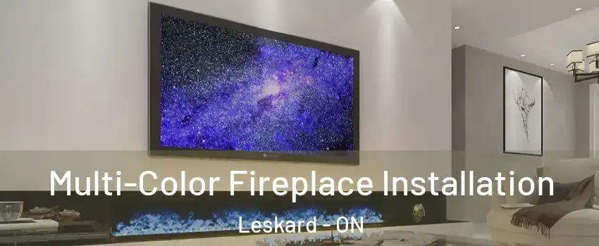  Multi-Color Fireplace Installation Leskard - ON