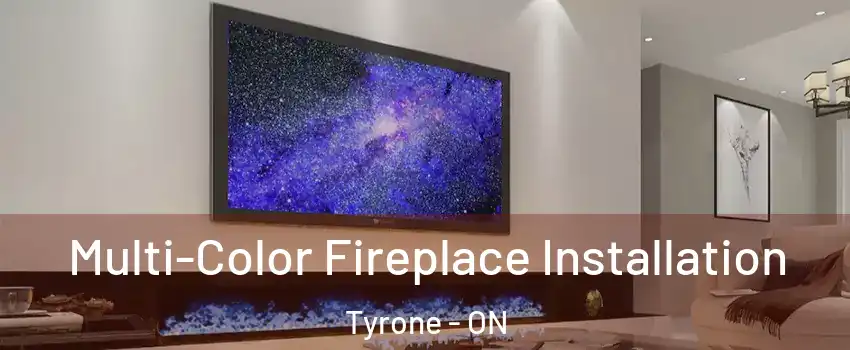  Multi-Color Fireplace Installation Tyrone - ON