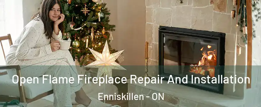  Open Flame Fireplace Repair And Installation Enniskillen - ON