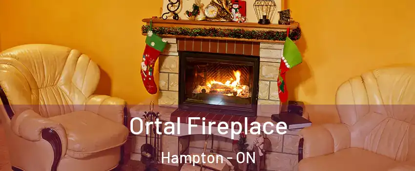  Ortal Fireplace Hampton - ON