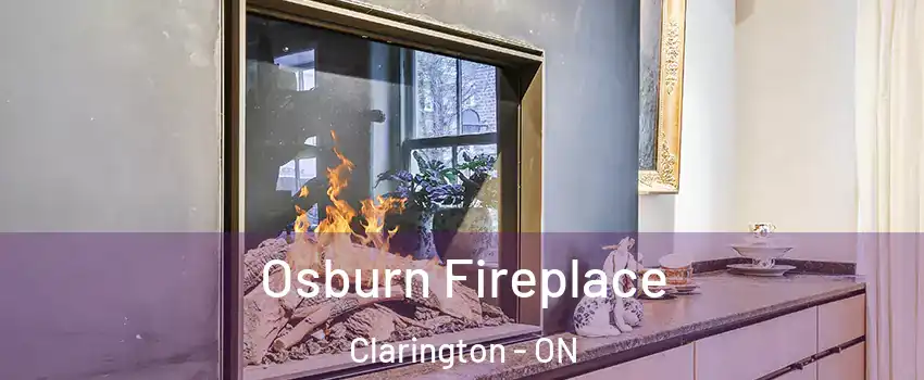 Osburn Fireplace Clarington - ON