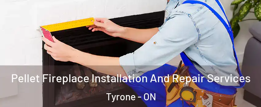  Pellet Fireplace Installation And Repair Services Tyrone - ON