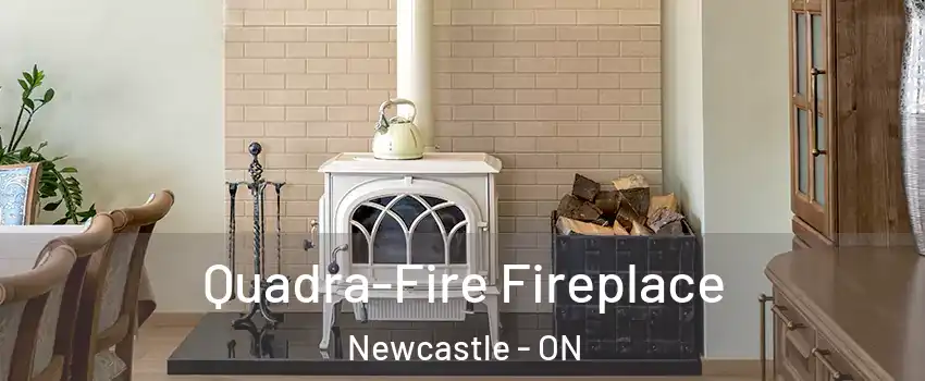  Quadra-Fire Fireplace Newcastle - ON