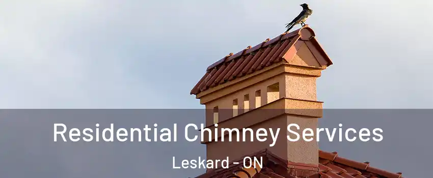  Residential Chimney Services Leskard - ON