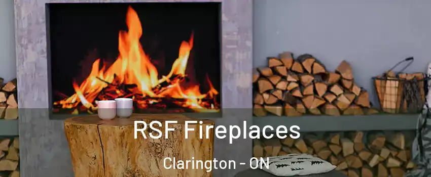  RSF Fireplaces Clarington - ON