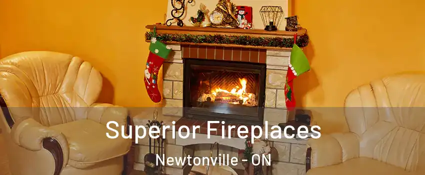 Superior Fireplaces Newtonville - ON