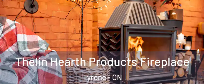  Thelin Hearth Products Fireplace Tyrone - ON