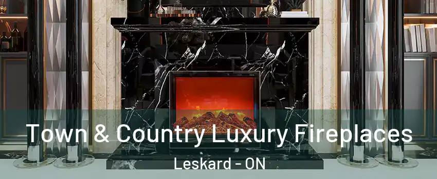  Town & Country Luxury Fireplaces Leskard - ON