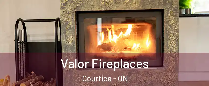  Valor Fireplaces Courtice - ON
