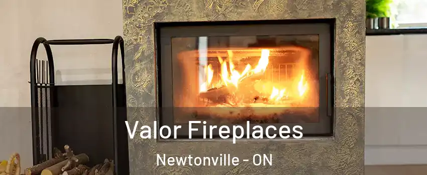  Valor Fireplaces Newtonville - ON