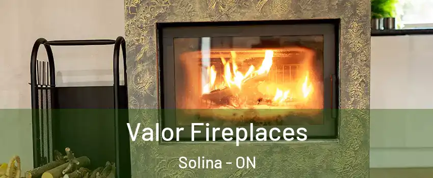  Valor Fireplaces Solina - ON