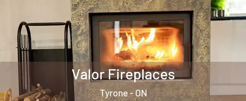  Valor Fireplaces Tyrone - ON
