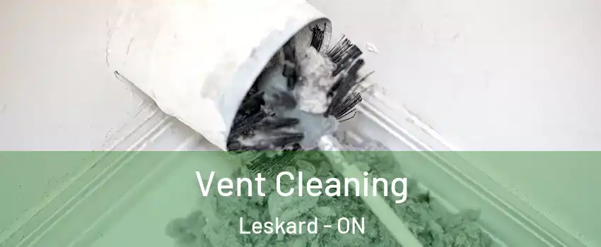  Vent Cleaning Leskard - ON