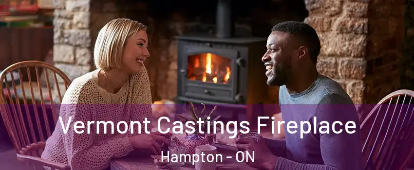  Vermont Castings Fireplace Hampton - ON