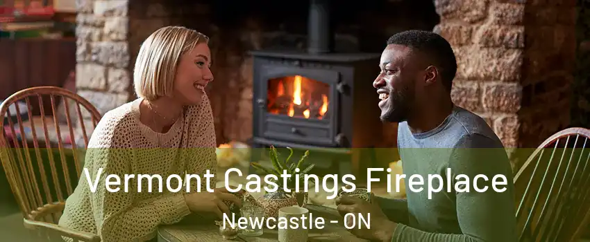  Vermont Castings Fireplace Newcastle - ON