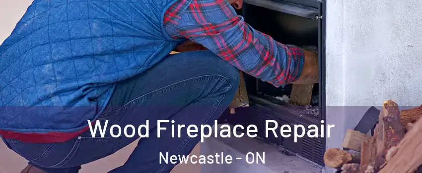  Wood Fireplace Repair Newcastle - ON
