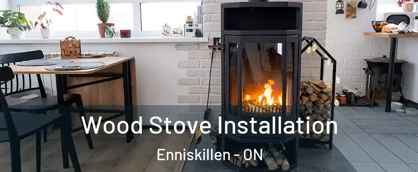  Wood Stove Installation Enniskillen - ON