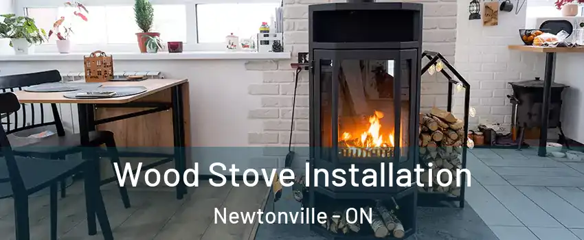  Wood Stove Installation Newtonville - ON