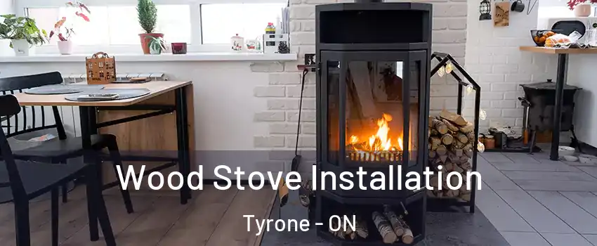  Wood Stove Installation Tyrone - ON