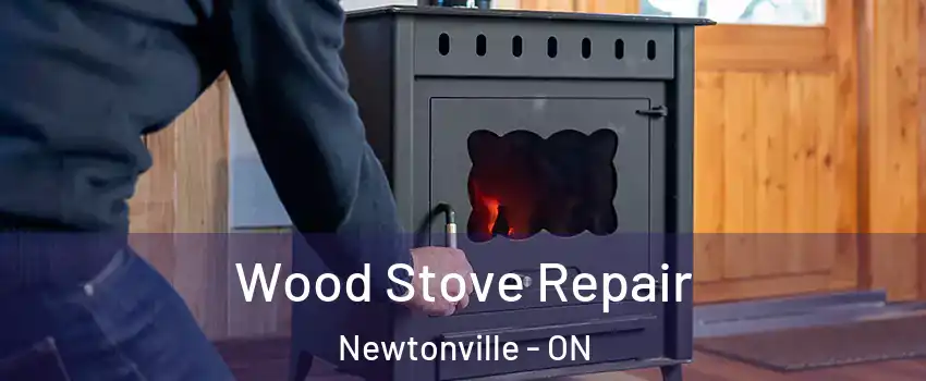  Wood Stove Repair Newtonville - ON